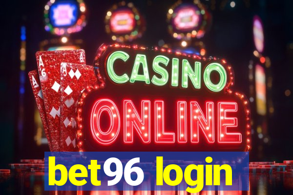 bet96 login
